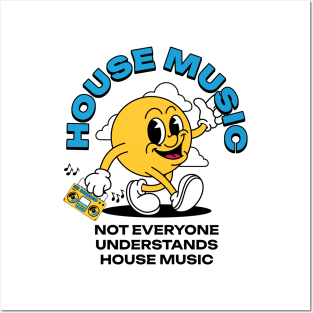 HOUSE MUSIC  - Not Everyone Understands Mascot (Black) Posters and Art